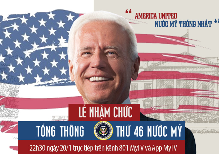 Trực tiếp sự kiện lịch sử “Lễ nhậm chức của tân Tổng thống Mỹ Joe Biden” trên Truyền hình MyTV