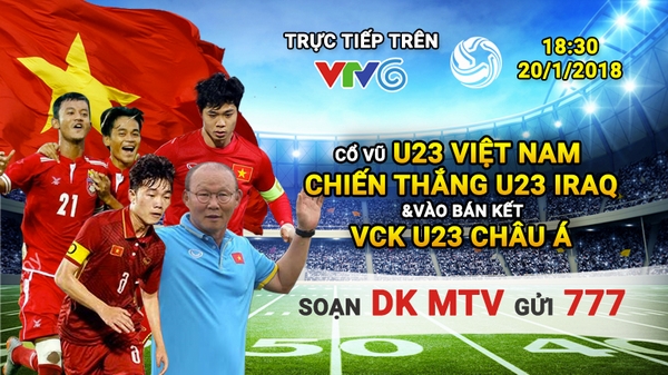 Hãy đăng ký gói MTV dịch vụ MobileTV Vinaphone theo cú pháp DK MTV gửi 777 để cùng tiếp lửa với U23 Việt Nam tại Tứ kết VCK U23 châu Á.